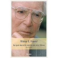 Lo que no está escrito en mis libros: Memorias (Spanish Edition) Lo que no está escrito en mis libros: Memorias (Spanish Edition) Kindle Paperback