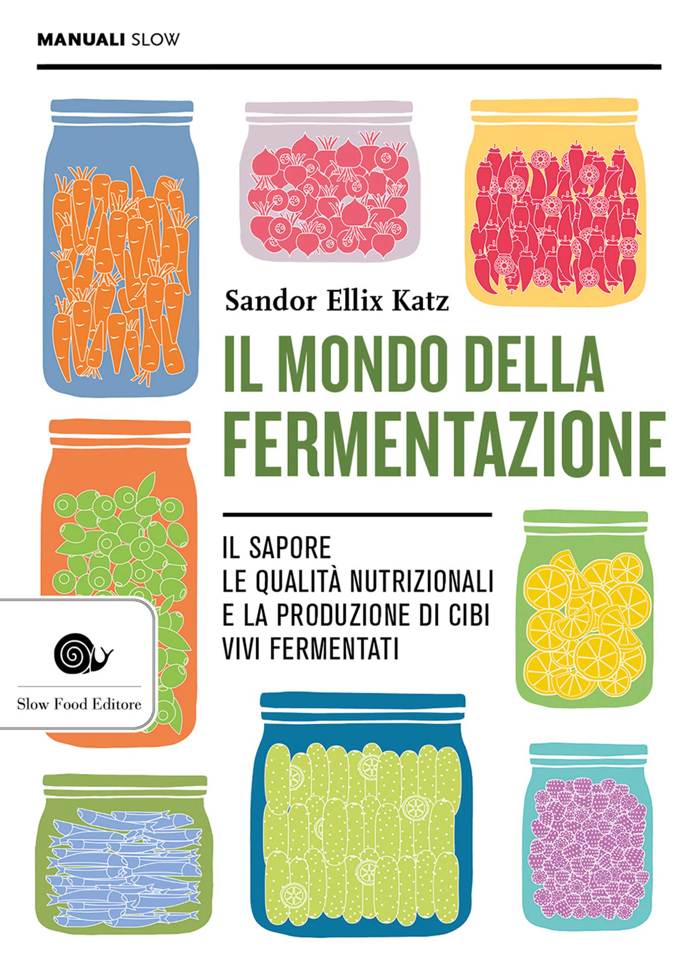 Il mondo della fermentazione (Italian Edition)