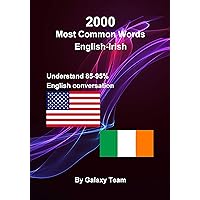 2000 na focail Béarla-Gaeilge is coitianta i gcomhthéacs, bí líofa agus méadaigh do stór focal Béarla-Gaeilge le 2000 frása Béarla: 2000 most common English-Irish words in context (Irish Edition) 2000 na focail Béarla-Gaeilge is coitianta i gcomhthéacs, bí líofa agus méadaigh do stór focal Béarla-Gaeilge le 2000 frása Béarla: 2000 most common English-Irish words in context (Irish Edition) Kindle Paperback