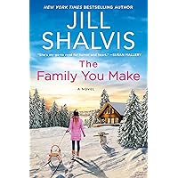 The Family You Make: A Novel (The Sunrise Cove Series Book 1) The Family You Make: A Novel (The Sunrise Cove Series Book 1) Kindle Audible Audiobook Paperback Audio CD