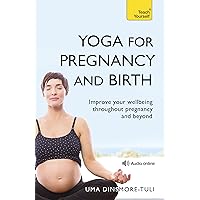 Yoga For Pregnancy And Birth: Teach Yourself Yoga For Pregnancy And Birth: Teach Yourself Kindle Paperback