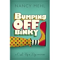 Bumping Off Binky (A Curl Up & Dye Mystery Book 2) Bumping Off Binky (A Curl Up & Dye Mystery Book 2) Kindle