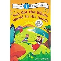 He's Got the Whole World in His Hands: Level 1 (I Can Read! / Song Series) He's Got the Whole World in His Hands: Level 1 (I Can Read! / Song Series) Paperback Kindle Board book