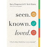 Seen. Known. Loved.: 5 Truths About God and Your Love Language Seen. Known. Loved.: 5 Truths About God and Your Love Language Paperback Kindle Audible Audiobook