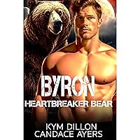 Byron: Heartbreaker Bear Byron: Heartbreaker Bear Kindle Audible Audiobook