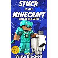 Stuck Inside Minecraft: Book 10 (Unofficial Minecraft Isekai LitRPG Survival Series) Stuck Inside Minecraft: Book 10 (Unofficial Minecraft Isekai LitRPG Survival Series) Kindle Paperback