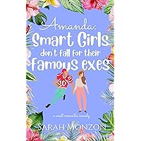 Amanda: Smart Girls Don’t Fall for Their Famous Exes: A Sweet Romantic Comedy (Sewing in SoCal Book 4) Amanda: Smart Girls Don’t Fall for Their Famous Exes: A Sweet Romantic Comedy (Sewing in SoCal Book 4) Kindle Audible Audiobook Paperback
