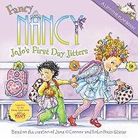 Fancy Nancy: JoJo's First Day Jitters Fancy Nancy: JoJo's First Day Jitters Paperback