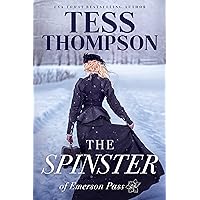 The Spinster (Emerson Pass Historicals Book 2)