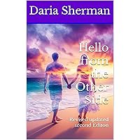 Hello from the Other Side: Revised updated second Editon Hello from the Other Side: Revised updated second Editon Kindle Hardcover Paperback