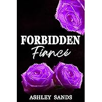 Forbidden Fiancé : A Steamy Vacation Age-Gap Romance (Forbidden Romance Book 1) Forbidden Fiancé : A Steamy Vacation Age-Gap Romance (Forbidden Romance Book 1) Kindle Paperback Audible Audiobook Hardcover