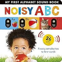 Noisy ABC: A Noisy Introduction to First Words with 26 Spoken Words (My First) Noisy ABC: A Noisy Introduction to First Words with 26 Spoken Words (My First) Board book