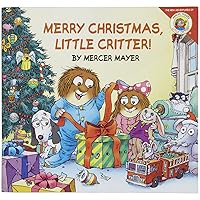 Little Critter: Merry Christmas, Little Critter!: A Christmas Holiday Book for Kids Little Critter: Merry Christmas, Little Critter!: A Christmas Holiday Book for Kids Paperback Hardcover