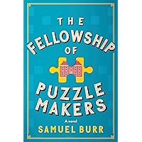 The Fellowship of Puzzlemakers: A novel The Fellowship of Puzzlemakers: A novel Kindle Hardcover Audible Audiobook Paperback
