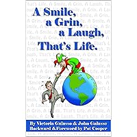 A Smile, a Grin, a Laugh, That's Life A Smile, a Grin, a Laugh, That's Life Kindle Hardcover