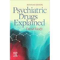 Psychiatric Drugs Explained Psychiatric Drugs Explained Paperback Kindle