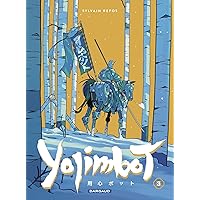 Yojimbot - Tome 3 - Neige d'acier (French Edition) Yojimbot - Tome 3 - Neige d'acier (French Edition) Kindle Hardcover