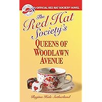 The Red Hat Society(R)'s Queens of Woodlawn Avenue (A Red Hat Society Romance Book 2) The Red Hat Society(R)'s Queens of Woodlawn Avenue (A Red Hat Society Romance Book 2) Kindle Audible Audiobook Hardcover Paperback Mass Market Paperback Audio CD