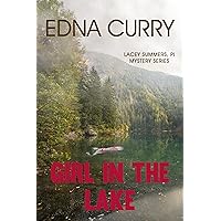 Girl in the Lake (A Lacey Summer's PI mystery Book 4) Girl in the Lake (A Lacey Summer's PI mystery Book 4) Kindle Paperback