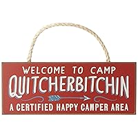 Welcome to Camp Quitcherbitchin - 4x10 Hanging Wooden Sign by My Word!