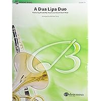 A Dua Lipa Duo: Featuring: Break My Heart / Don't Start Now, Conductor Score & Parts (Pop Young Band) A Dua Lipa Duo: Featuring: Break My Heart / Don't Start Now, Conductor Score & Parts (Pop Young Band) Paperback