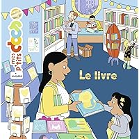 Le livre (Mes p'tits docs) (French Edition) Le livre (Mes p'tits docs) (French Edition) Kindle Hardcover