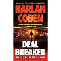 Deal Breaker: The First Myron Bolitar Novel Deal Breaker: The First Myron Bolitar Novel Kindle Audible Audiobook Mass Market Paperback Hardcover Paperback Audio CD