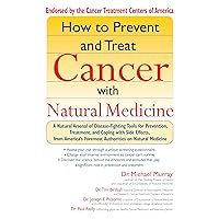 How to Prevent and Treat Cancer with Natural Medicine How to Prevent and Treat Cancer with Natural Medicine Paperback Kindle Hardcover