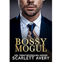 Bossy Mogul: A Billionaire Romance, Workplace Romance, Opposites Attract Standalone (The Moguls)