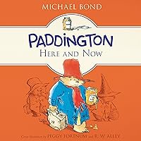 Paddington Here and Now Paddington Here and Now Audible Audiobook Kindle Hardcover Paperback Audio CD