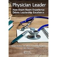 Physician Leader Physician Leader Paperback Kindle Hardcover