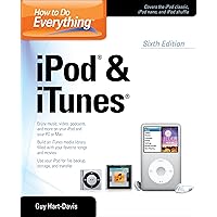 How to Do Everything iPod and iTunes 6/E How to Do Everything iPod and iTunes 6/E Kindle Paperback