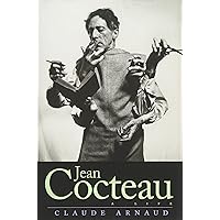 Jean Cocteau: A Life Jean Cocteau: A Life Hardcover Kindle