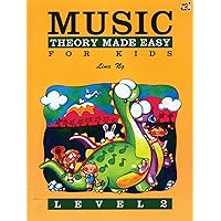 Theory Made Easy for Kids, Level 2 (Made Easy (Alfred)) Theory Made Easy for Kids, Level 2 (Made Easy (Alfred)) Paperback