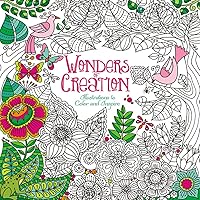 Wonders of Creation Coloring Book: Illustrations to Color and Inspire Wonders of Creation Coloring Book: Illustrations to Color and Inspire Paperback