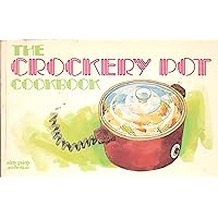 The Crockery Pot Cookbook The Crockery Pot Cookbook Paperback Mass Market Paperback