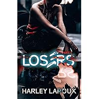 Losers: Part I Losers: Part I Kindle Audible Audiobook Paperback