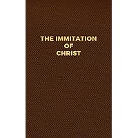 The Imitation of Christ The Imitation of Christ Kindle Audible Audiobook Paperback Hardcover Mass Market Paperback Audio CD Flexibound