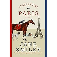 Perestroika in Paris: A novel Perestroika in Paris: A novel Hardcover Paperback Kindle Audible Audiobook Library Binding