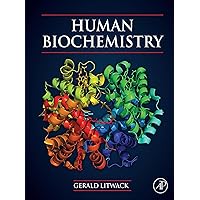 Human Biochemistry Human Biochemistry Kindle Hardcover