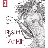Draw and Paint Realm of Faerie (Impact) Draw and Paint Realm of Faerie (Impact) Kindle Paperback