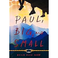 Paul, Big, and Small