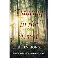 Dancing in the Forest: Korean Shamans in the United States