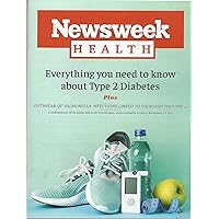 Newsweek Health Magazine Fall 2020, Volume 202, N° 1: Everything You Need to Know about Type 2 Diabetes: National Statistics, Lifestyle Change / Salmonella & Backyard Poultry