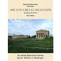 Ancient Greek Civilization Lecture 4 of 10 The Polis