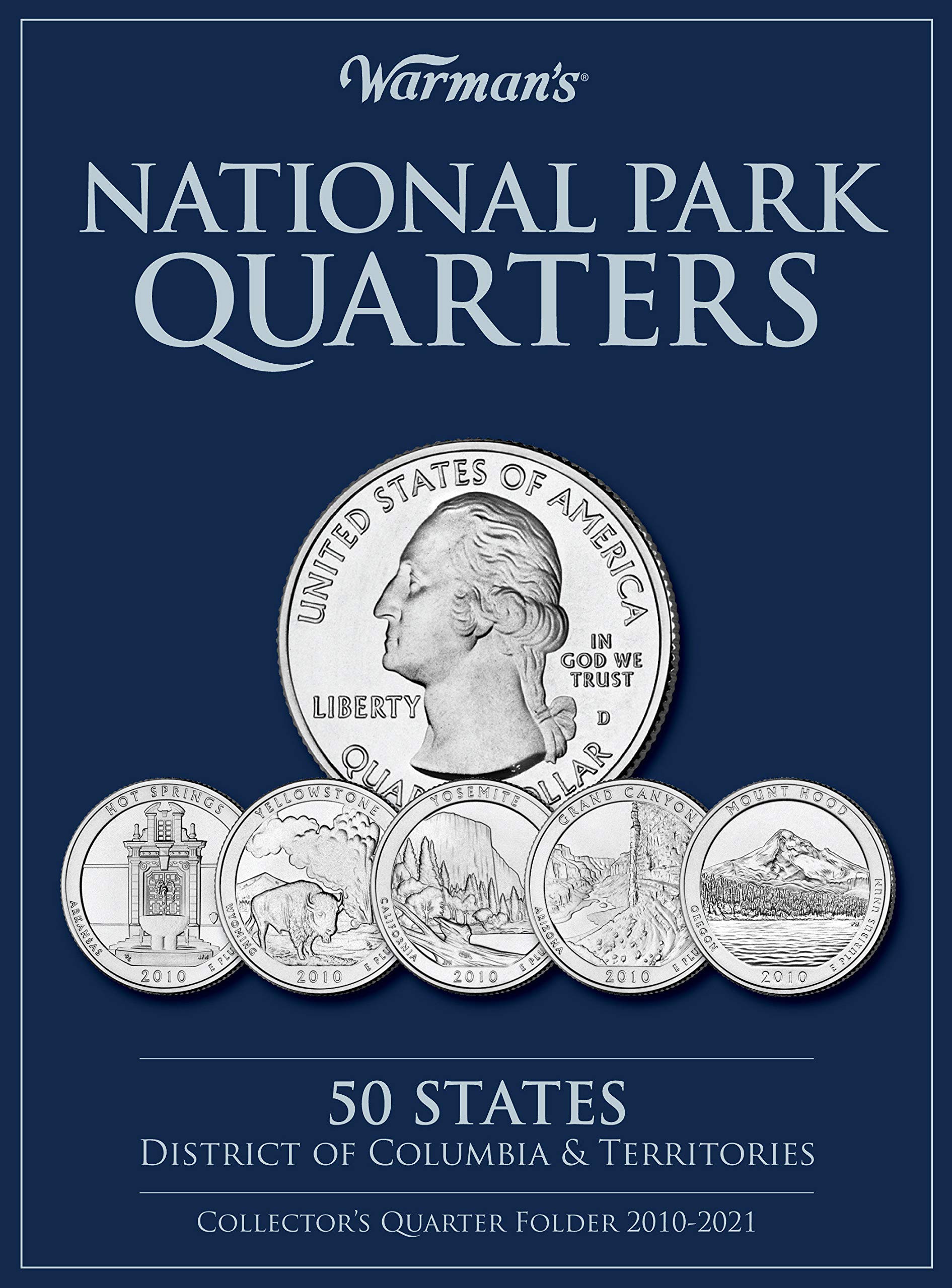 National Park Quarters: 50 States + District of Columbia & Territories: Collector's Quarters Folder 2010 -2021 (Warman's Collector Coin Folders)