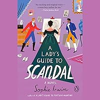 A Lady's Guide to Scandal: A Novel A Lady's Guide to Scandal: A Novel Audible Audiobook Kindle Paperback Library Binding