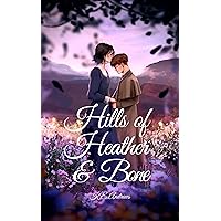 Hills of Heather and Bone Hills of Heather and Bone Kindle Hardcover Paperback