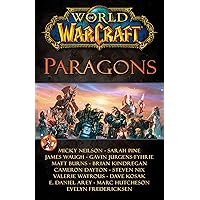 World of Warcraft: Paragons World of Warcraft: Paragons Kindle