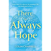 There Is Always Hope There Is Always Hope Kindle